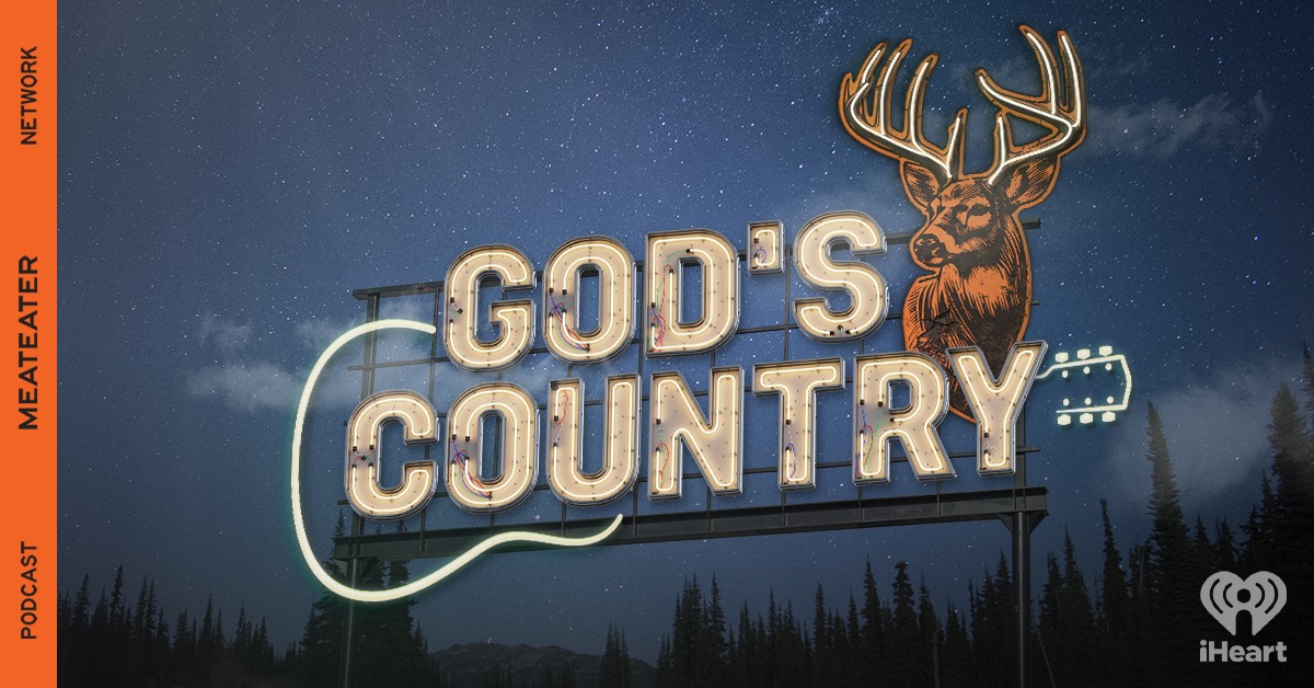 iHeartPodcasts and MeatEater Launch “God’s Country” A New Weekly