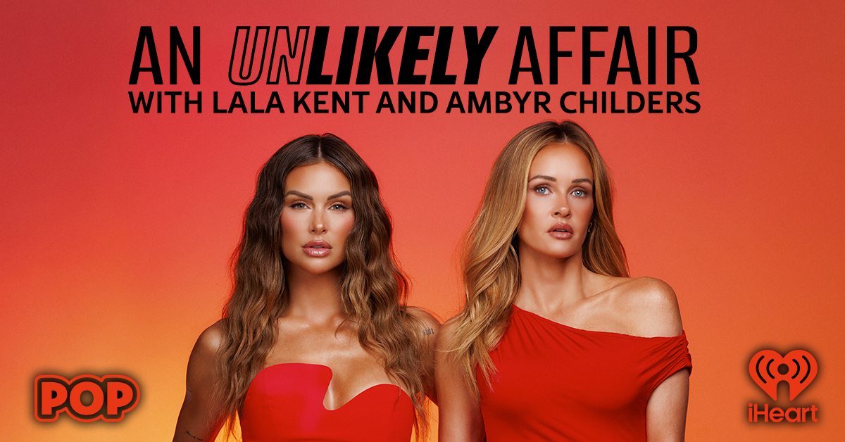 iHeartPodcasts Announces “An Unlikely Affair,” The First Series To Debut Under Lala Kent’s And iHeart’s New Expanded Podcast Slate